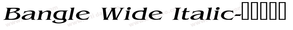 Bangle Wide Italic字体转换